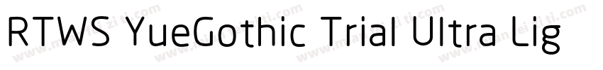 RTWS YueGothic Trial Ultra Light C字体转换